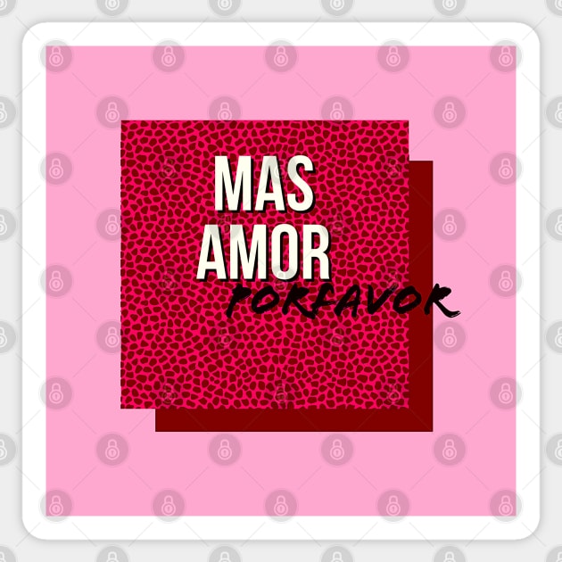 MAS AMOR PORFAVOR Sticker by MAYRAREINART